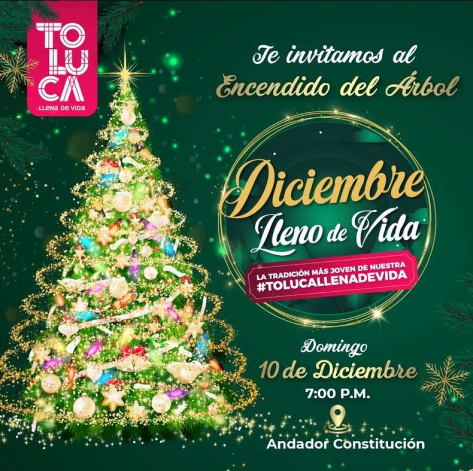#Municipios | Invita #Toluca al encendido del árbol navideño en el andador constitución