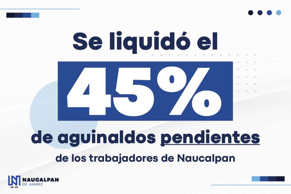 Naucalpan liquida una parte del aguinaldo de servidores públicos de la anterior administración