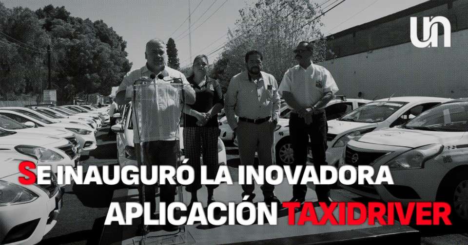 Llega &quot;Taxidriver&quot; a Morelia,  aplicación que hará competencia a Uber