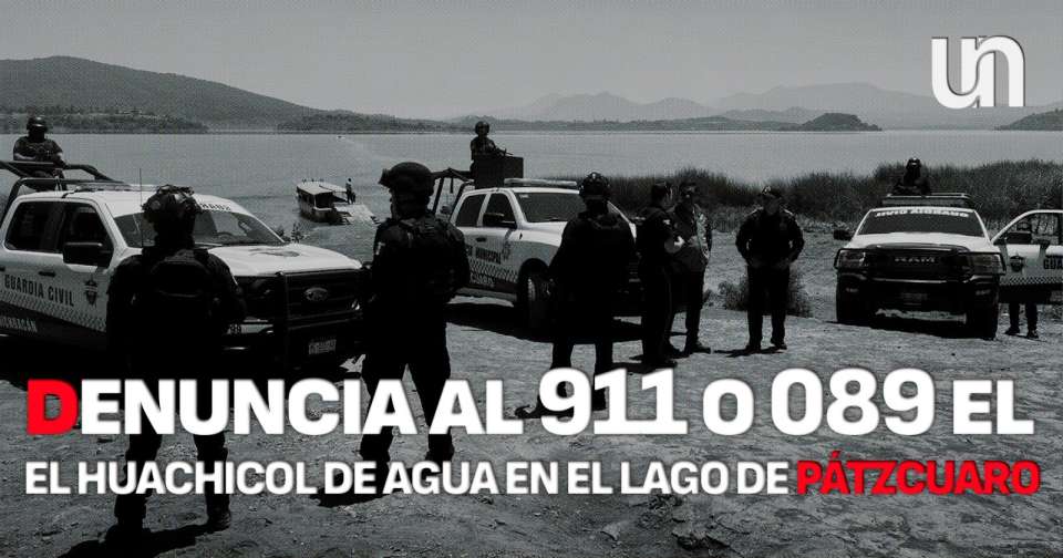 Llama al 911 o 089 para denunciar el “huachicol” de agua en el lago de Pátzcuaro